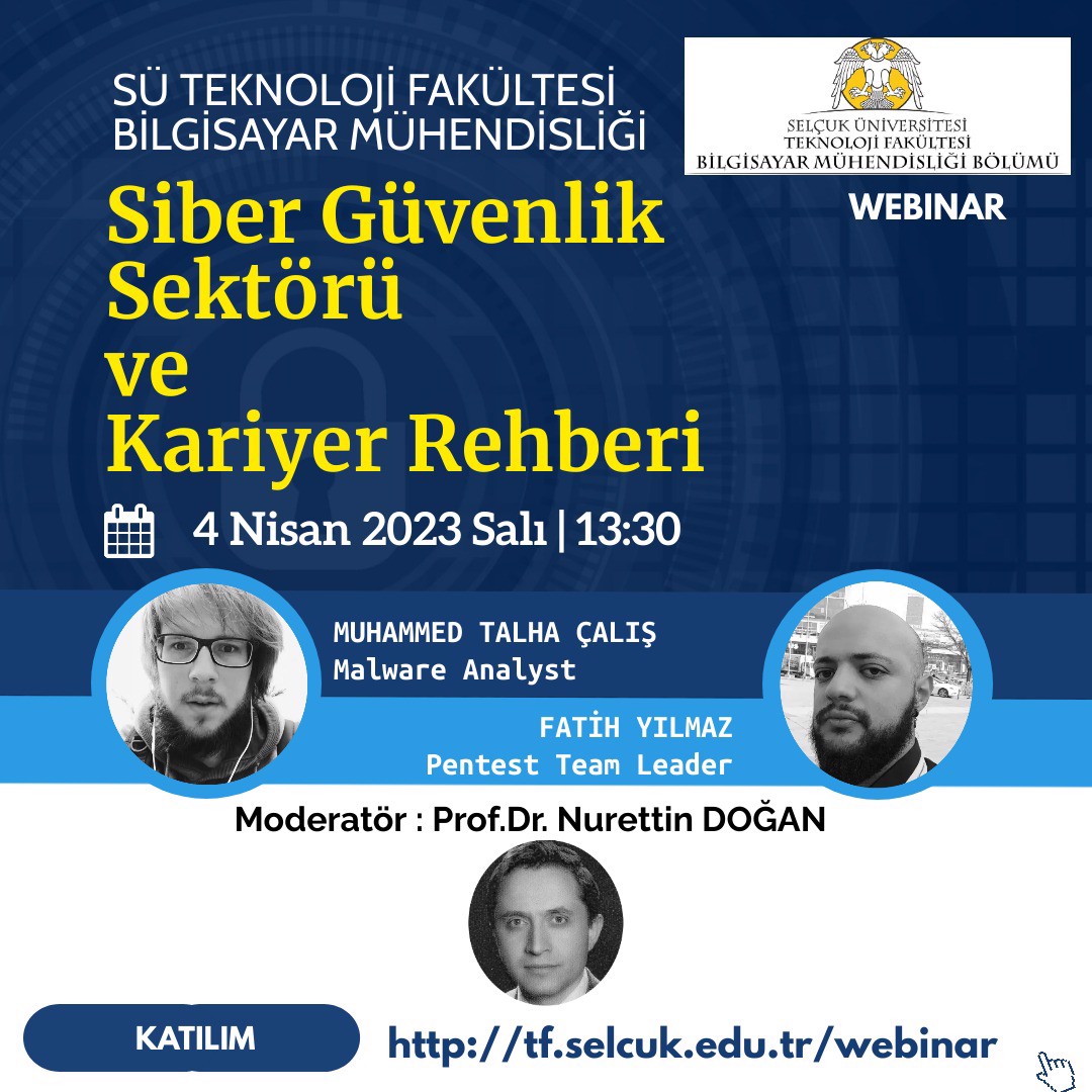 Teknoloji Fakültesi Webinar: Siber Güvenlik Sektörü Ve Kariyer Rehberi